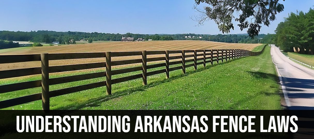 Arkansas Fence Laws