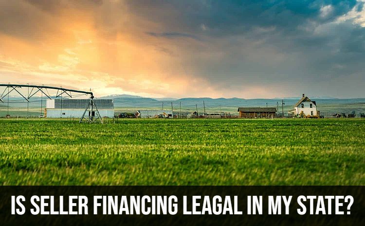 Is Seller Financing Legal in my State