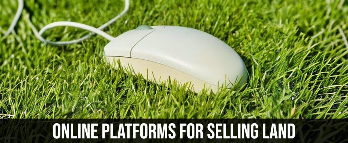 Online Platforms for Selling Land