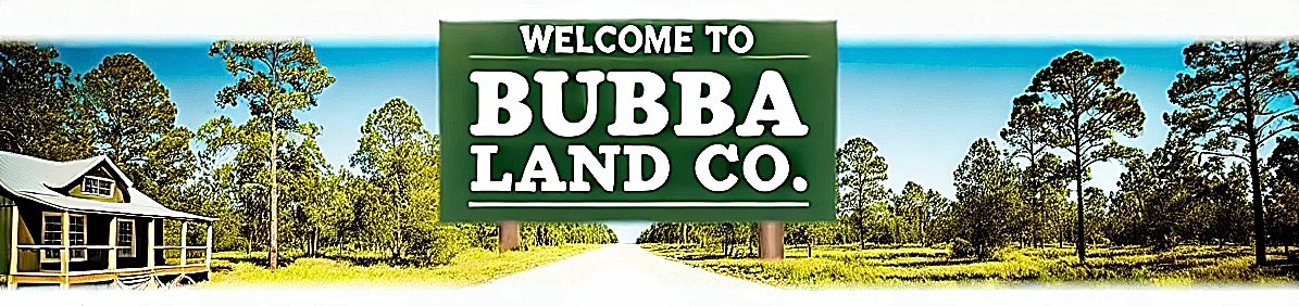 About Us Bubba Land Co