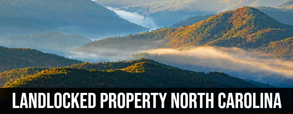 Landlocked Property North Carolina