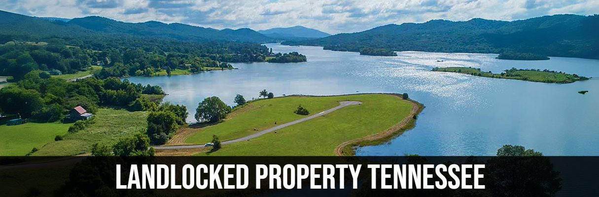 Landlocked Property Tennessee