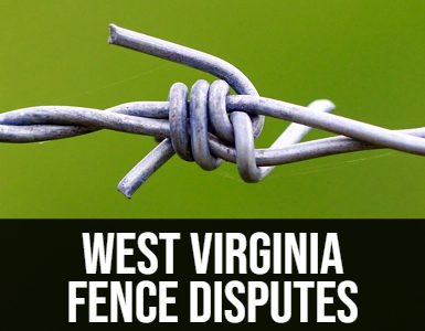 West Virginia Fence Disputes