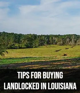 Tips for Landlocked in Louisiana